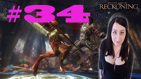 Kingdoms Of Amalur Reckoning Gameplay Walkthrough Part 34 The Hero And The Maid
