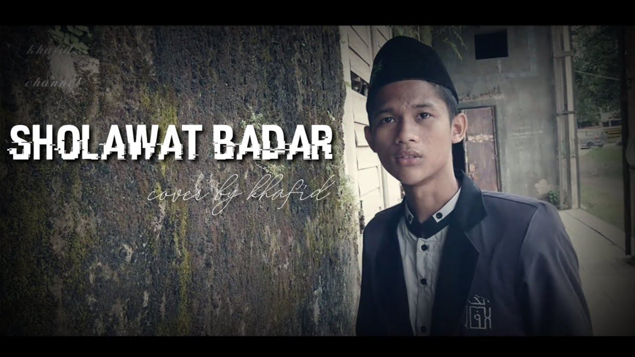 BIKIN NANGIS_SHOLAWAT BADAR_cover by khafid - YouTube