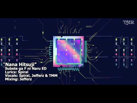 [TYER] Subete ga F ni Naru ED - "Nana Hitsuji" (English Cover) (feat. Spiral, Jefferz & TMM)