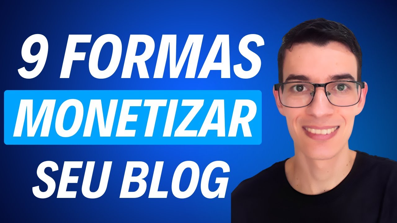 9 Formas de Monetizar Seu Blog - YouTube