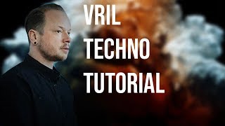 How To Make Textural Techno Like Vril [+Samples]
