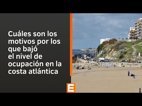 Cuáles son los motivos por los que bajó el nivel de ocupación en la costa atlántica