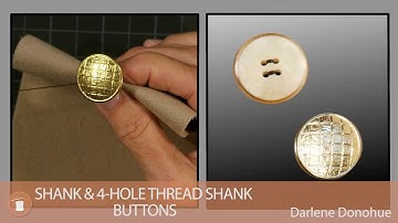 Sewing Buttons: Shank & 4-Hole Thread Shank
