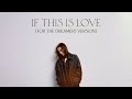 Miniature de la vidéo de la chanson If This Is Love (For The Dreamers Version)