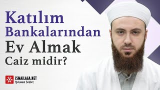 Katılım Bankalarından Ev Almak Caiz Midir? - Abdülmecid Altaş Hoca Efendi Resimi