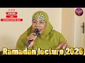 Ramadan Lecture2026 Tare Da Malama Juwairiyya Usman Sulaiman Wadda Ta Gabatar Yau 10 9 1447