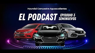 Ep. 4 Seminuevos Garantizados