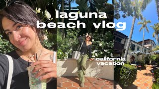 a week off from broadway - vacation in california VLOG - pt 1. laguna beach