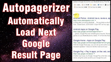 Autopagerize Chrome Extension: How to Automatically Load Next Google Result Page | Safari
