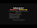Cultura de AI: por qué decir "usen Claude" no basta (Top-Down × Bottom-Up)