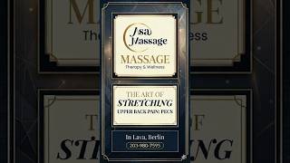 The Art of Stretching. Upper Back and Shoulder Pain: Pecs Asa Massage, LLC, 203-980-7595