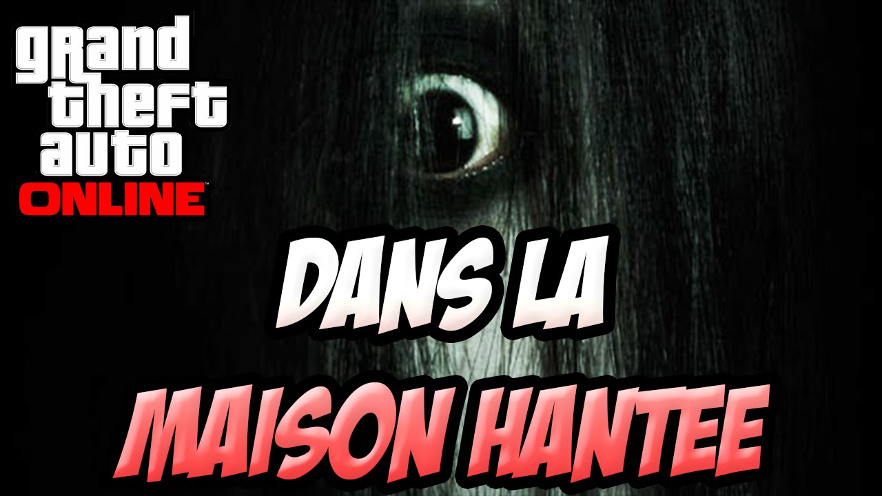 maison hantee gta 5 lasalle