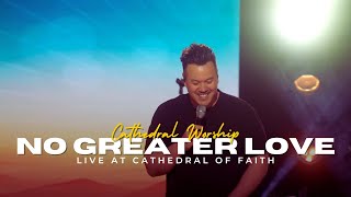 No Greater Love - Cathedral Worship
