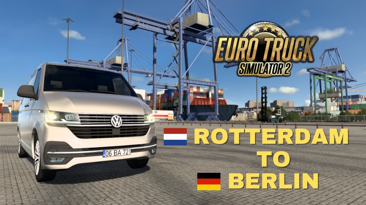 Euro Truck Simulator 2 Gameplay | Rotterdam to Berlin in a Volkswagen Transporter T6 | ProMods