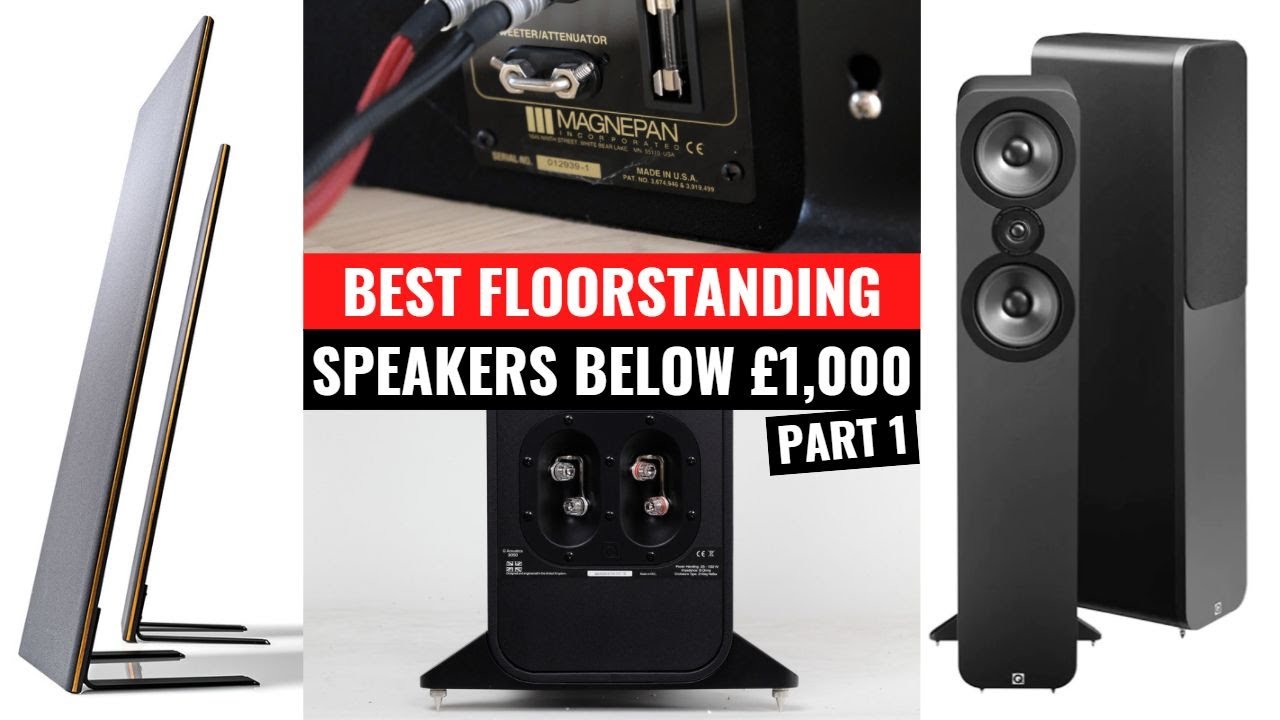 Q Acoustics & Magnepan Best Floorstanding Speakers Below £1,000 Part