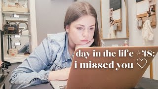 day in the life #48: i missed you ♡