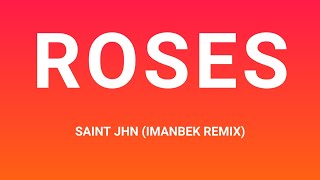 Saint Jhn - Roses (Lyrics) (Imanbek Remix) Resimi