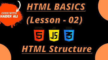 HTML Tutorial Basics For Beginners | Lesson - 02 #codewithhaiderali #htmltutorial