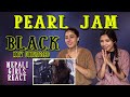 Pearl jam reaction  black mtv unplugged reaction  patreon request  nepali girls react