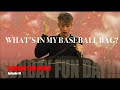 SUNDAY FUNDAY ep16 Whats Inside My Baseball Bag