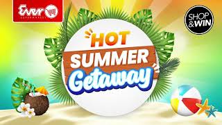Ever Supermarket: Summer Getaway raffle promo!!!
