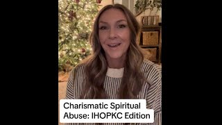 Charismatic Spiritual Abuse: IHOPKC Edition