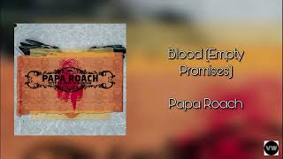 Papa Roach - Blood (Empty Promises) [Clean Version]