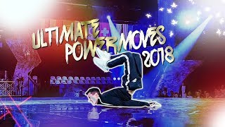 ULTIMATE POWERMOVES 2018 💪 AWESOME BBOYS