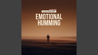 Emotional Humming - Alwaan Music