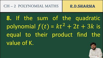 42| If the sum of zeroes of the quadratic polynomial f(t)=kt²+2t+3k is equal to their product fi |
