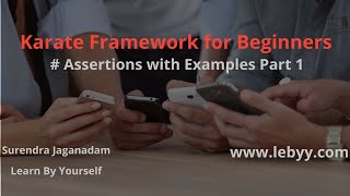 Assertions using Karate Part 1 || Karate Tutorial for Beginner
