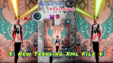 💥 Nayak Nahi Khalnayak 😈 Hoon main || New Style boys Xml File 🔰 || Alightmotoin Editing ||