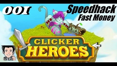 ► Clicker Heroes ★ Speedhack ★ Fast Money