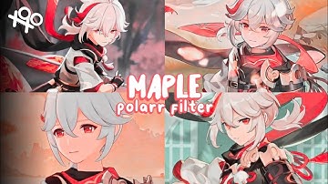 ♡° ⸙͎ ˀˀ polarr filter ⌦ ❝ maple ❞ » polarr code tutorial « | xoxoxantzu