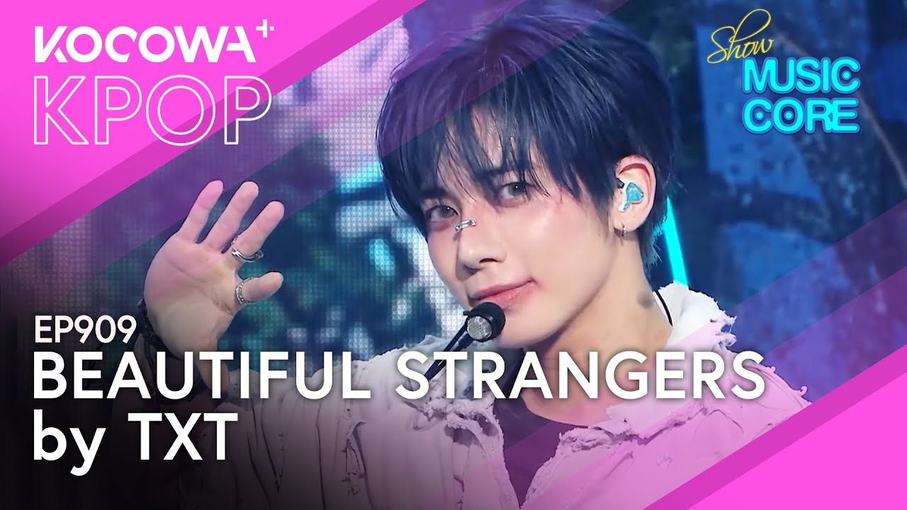 TXT - Beautiful Strangers | Music Core EP909 | KOCOWA+ - YouTube