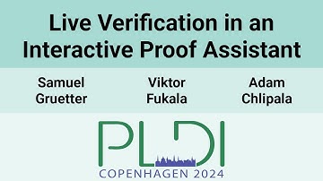 [PLDI24] Live Verification in an Interactive Proof Assistant