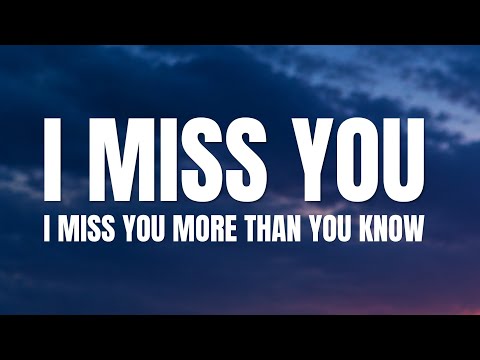 I Miss You More Than You Know ❤️ | Deep Emotional Love Song