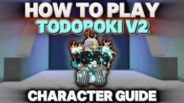 The Only Todoroki V2 Guide You’ll Ever Need... - Heroes Battlegrounds