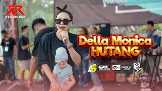 Della Monica - HUTANG || NEW RAXZASA (Live GARDA Ringinsari, Pesanggaran)