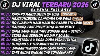 DJ TIKTOK TERBARU 2026🎵DJ KAKA PU MANIS BIKIN SA SUKA🎵DJ MEJIKUHIBINIU DI ANTARA KAU DANA 