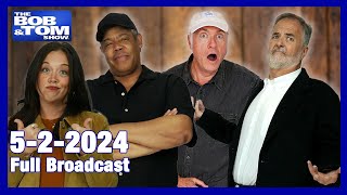 The BOB & TOM Show for May 2, 2024