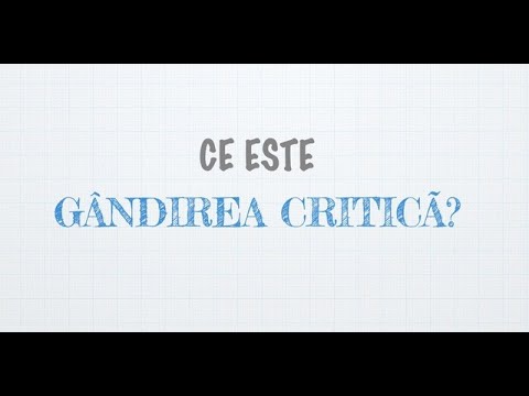 Video: Ce Este Gândirea Critică