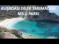 KUŞADASI DİLEK YARIMADASI MİLLİ PARKI