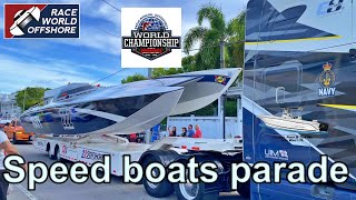Speed boats!! Race World Offshore Key West Florida parade!!