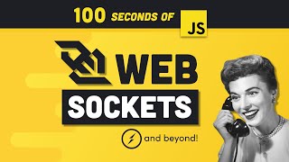 WebSockets in 100 Seconds & Beyond with Socket.io