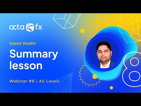 [ENGLISH] Webinar 8 – Summary Lesson | OctaFX Forex Trading