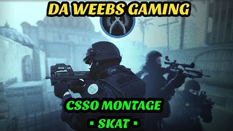 CSSO MONTAGE (CSGO MOD) | ▪︎SKAT▪︎