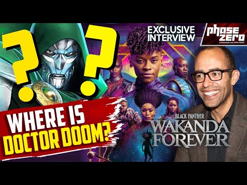 WHERE Is DOCTOR DOOM?! Marvel VP Nate Moore Wakanda Forever Exclusive!