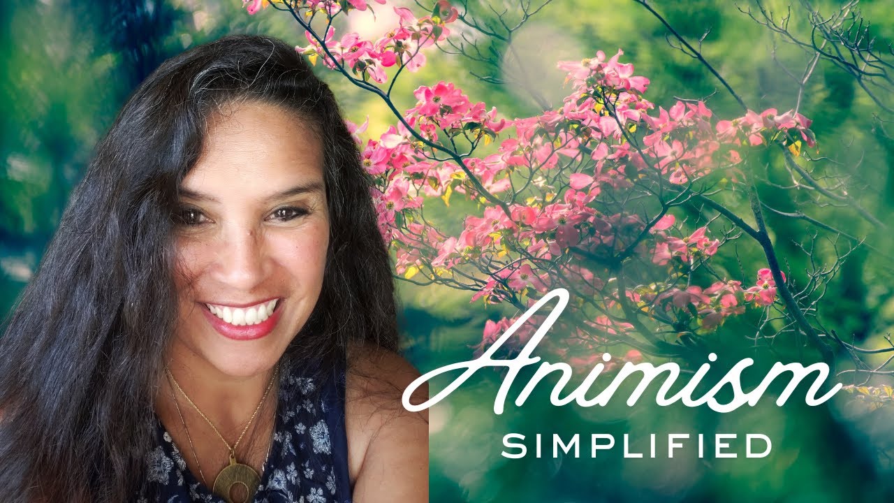 Animism Simplified | Modern Animism - YouTube