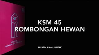 KSM 45 Rombongan Hewan - Kidung Sekolah Minggu